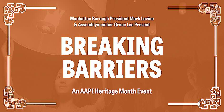 Breaking Barriers: An AAPI Heritage Month Event